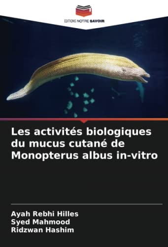 Les activités biologiques du mucus cutané de Monopterus albus in-vitro