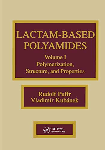 Lactam Based Polyamides, Volume 1: Polymerization, structure and properties