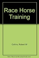Race horse training, B00088MFMK Book Cover