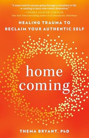 Book cover Homecoming: Healing Trauma to Reclaim Your Authentic Self