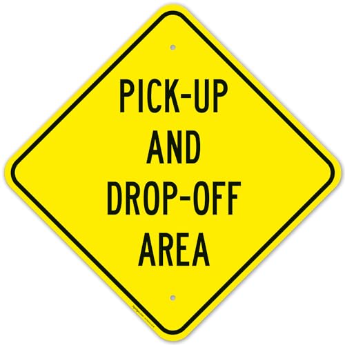 Pick Up and Drop Off Area Sign, 18x18 Inches, Rust Free .063 Aluminum, Fade Resistant, Made in USA