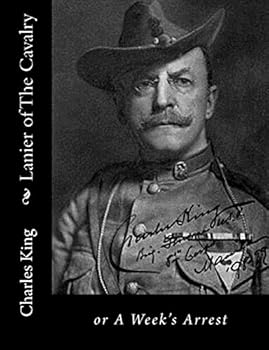 Paperback Lanier of The Cavalry: or A Week's Arrest Book