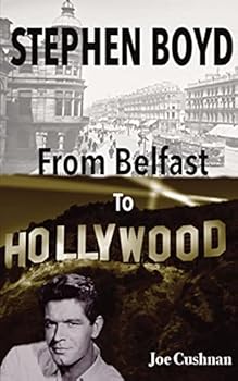 Paperback Stephen Boyd: From Belfast To Hollywood (Revised) Book