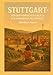 Stuttgart: Von der römischen Grenze zur modernen Metropole (Städte 1)