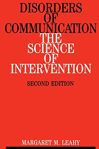 Disorders of Communication: The Science of Intervention (Progress in Clinical Science S)
