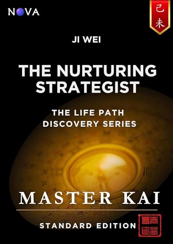 Ji Wei - The Nurturing Strategist: A BaZi Day Pillar guide based on the Four Pillars of Destiny (Life Path Discovery Series – Standard Edition) (English Edition)