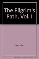 The Pilgrim's Path, Vol. I 0930596056 Book Cover