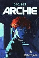 project : ARCHIE B0HBR9X1FN Book Cover