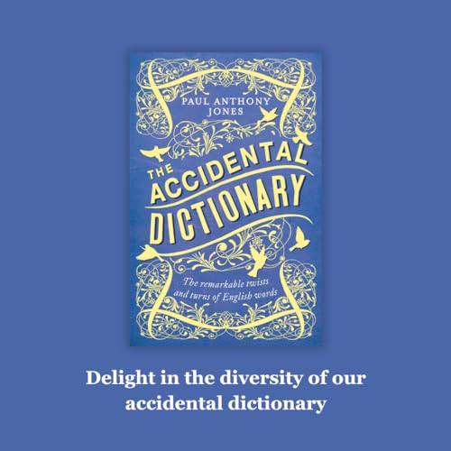 The Accidental Dictionary: The Remarkable Twists and Turns of English Words - Image 3