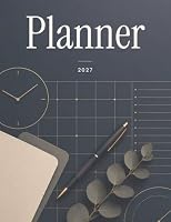 Planner 2027: Daily Planner with Calendar, Hourly Schedule and Notes 9189575113 Book Cover