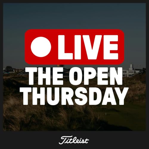 1187: Thursday at The Open
