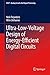 Produktbild Ultra-Low-Voltage Design of Energy-Efficient Digital Circuits (Analog Circuits and Signal Processing)