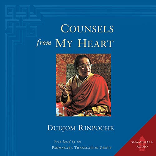 Counsels from My Heart by Dudjom Rinpoche episode artwork