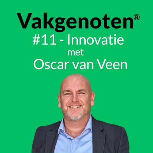 Page de couverture de #11: Innovatie bij Port of Rotterdam. In gesprek met Oscar van Veen