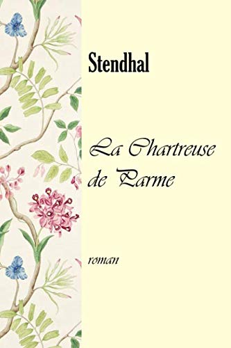 La Chartreuse de Parme (French Edition) [French] 1796492086 Book Cover