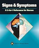 Signs & Symptoms: A 2-In-1 Reference for Nurses