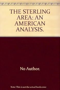 Hardcover The Sterling Area: An American Analysis Book