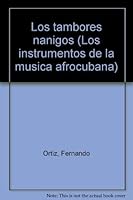 Los tambores n~an~igos (Los instrumentos de la mu´sica afrocubana) (Spanish Edition) 9591001983 Book Cover