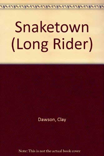 Snaketown (Long Rider) 1557735867 Book Cover
