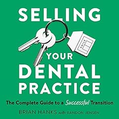 Selling Your Dental Practice Audiolibro Por Brian Hanks, Randon Jensen arte de portada