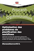 Optimisation des problèmes de planification des workflows 6208650933 Book Cover