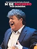  M de Puchero por granaína. Gala aniversario dedicada a Granada