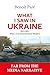 What I Saw in Ukraine: 2015-2022 - Diary of an International Observer