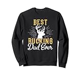 Photo Gallery best bucking dad ever - southern dayings felpa Photo Gallery best bucking dad ever - southern dayings felpa