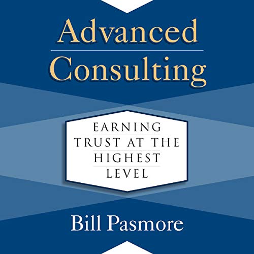 Advanced Consulting by Bill Pasmore episode artwork
