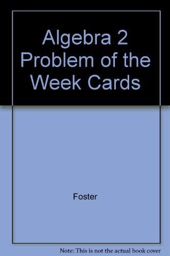 Algebra 2 Problem of the Week Cards      Flc Crds Edition