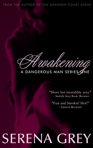 Awakening: A Dangerous Man #1