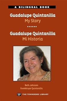 Paperback Guadalupe Quintanilla: My Story (Townsend Library) (English and Spanish Edition) Book
