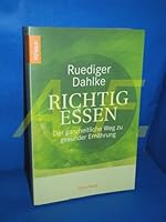 Richtig Essender Ganzheitliche Weg Zu Gesunder Ernährung 3426873680 Book Cover
