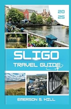 Sligo Travel Guide 2025: A Traveler's Heart Song on the Emerald Isle (Top Attractions in Ireland 2025)