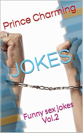 JOKES: Funny sex jokes Vol.2 (JOKES Funny Sex Jokes) eBook : Charming