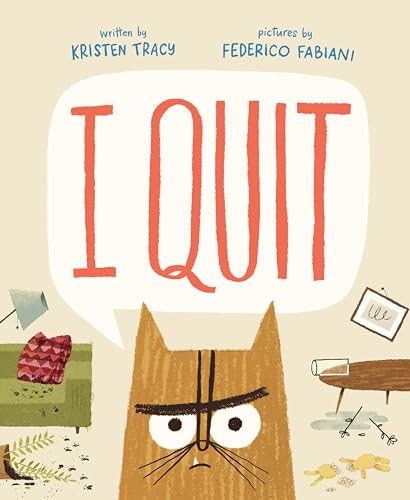 Image of I Quit (Wild Princess Kitty Books)