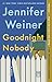 Goodnight Nobody: A Novel