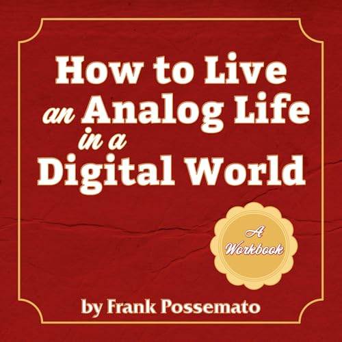 Diseño de la portada del título How to Live an Analog Life in a Digital World