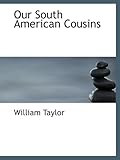 Our South American Cousins