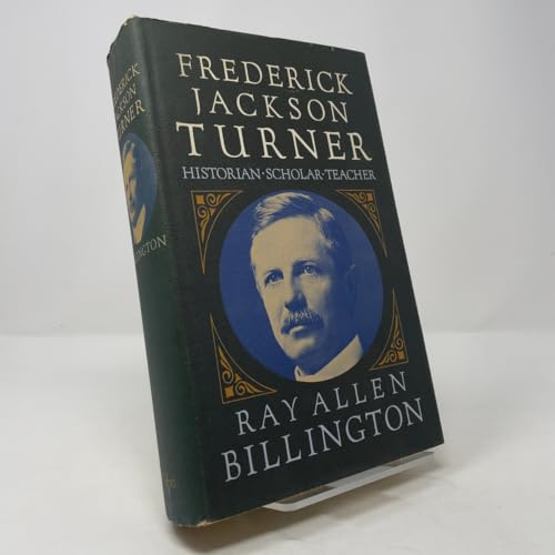 Frederick Jackson Turner: Historian, Scholar, T... 0195016092 Book Cover
