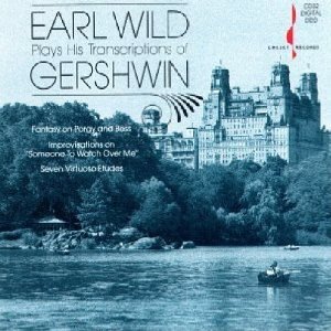 Amazon.com: Earl Wild Plays His Transcriptions of Gershwin