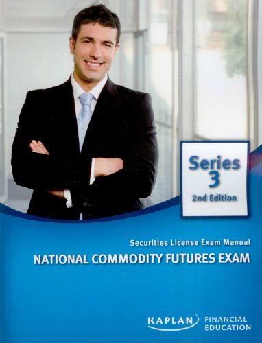 Kaplan Series 3 Securities License Exam Manual National Commodity Futures Exam