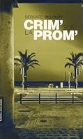 Crim' Sur la Prom' 2915606579 Book Cover