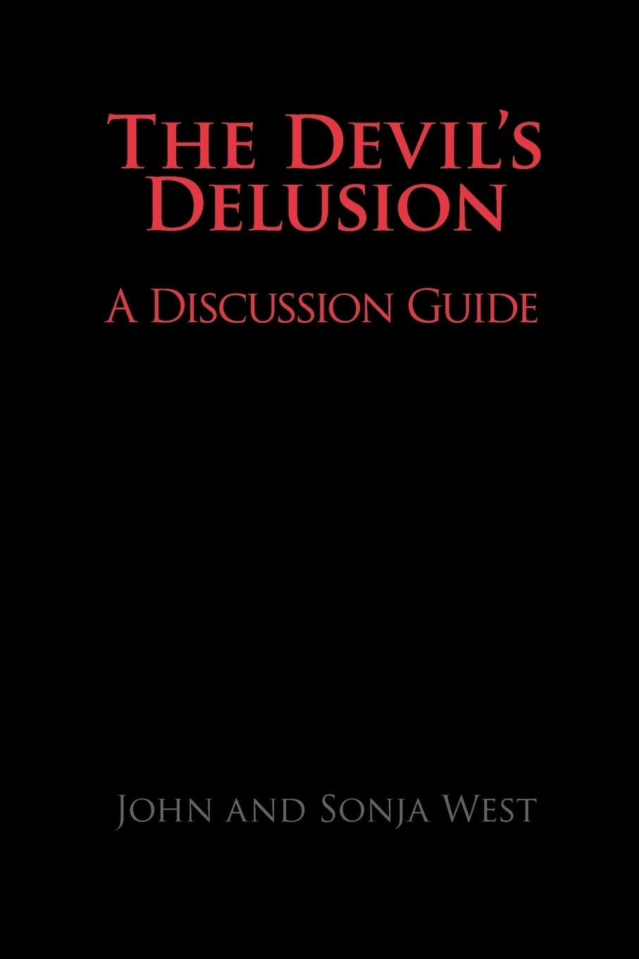 The Devil's Delusion, A Discussion Guide Paperback – October 15, 2009