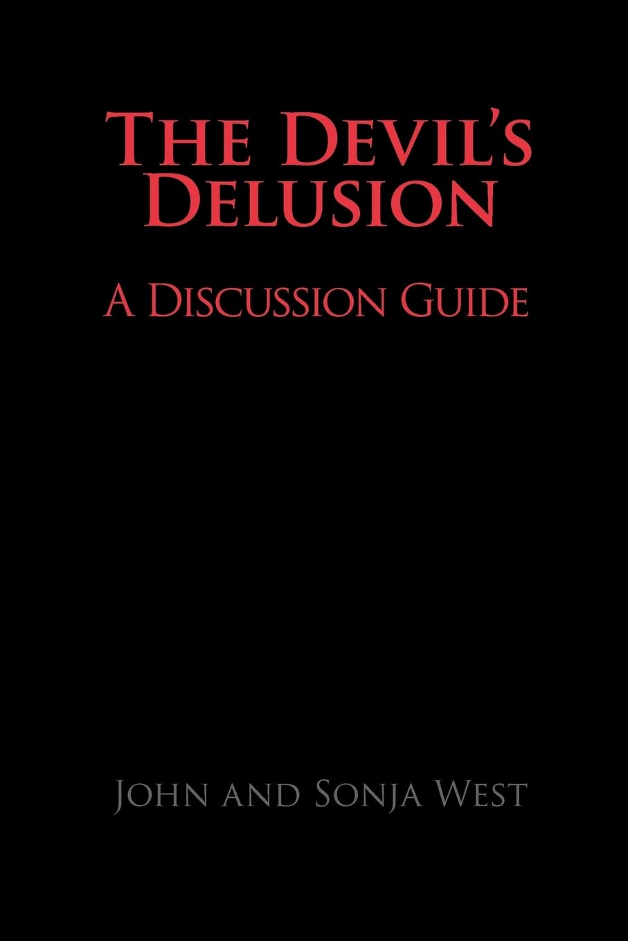 The Devil's Delusion, A Discussion Guide Paperback – October 15, 2009