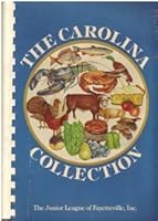 The Carolina Collection by Junior League of Fayetteville, NC (1978) Plastic Comb 0918544165 Book Cover