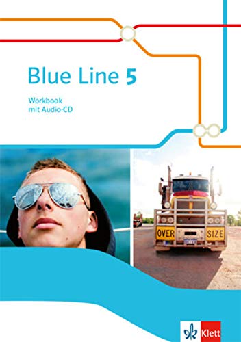 Blue Line 5: Workbook mit Audio-CD Klasse 9 (Blue Line. Ausgabe ab 2014) Blue Line 5: Workbook mit Audio-CD Klasse 9 (Blue Line. Ausgabe ab 2014)