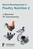  Recent Developments in Poultry Nutrition