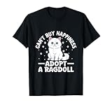 Le bonheur ne s'achète pas Adoptez un amoureux des chats Ragdoll Ragdolls T-Shirt