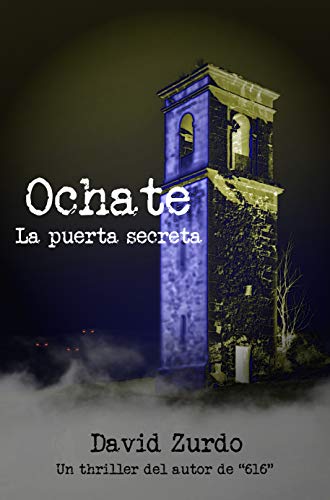 Ochate. La puerta secreta (Spanish Edition)